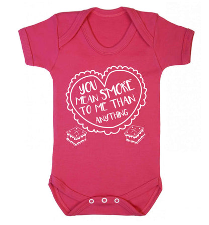 You mean s'more to me than anything Baby Vest dark pink 18-24 months