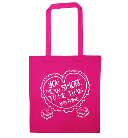 You mean s'more to me than anything pink tote bag
