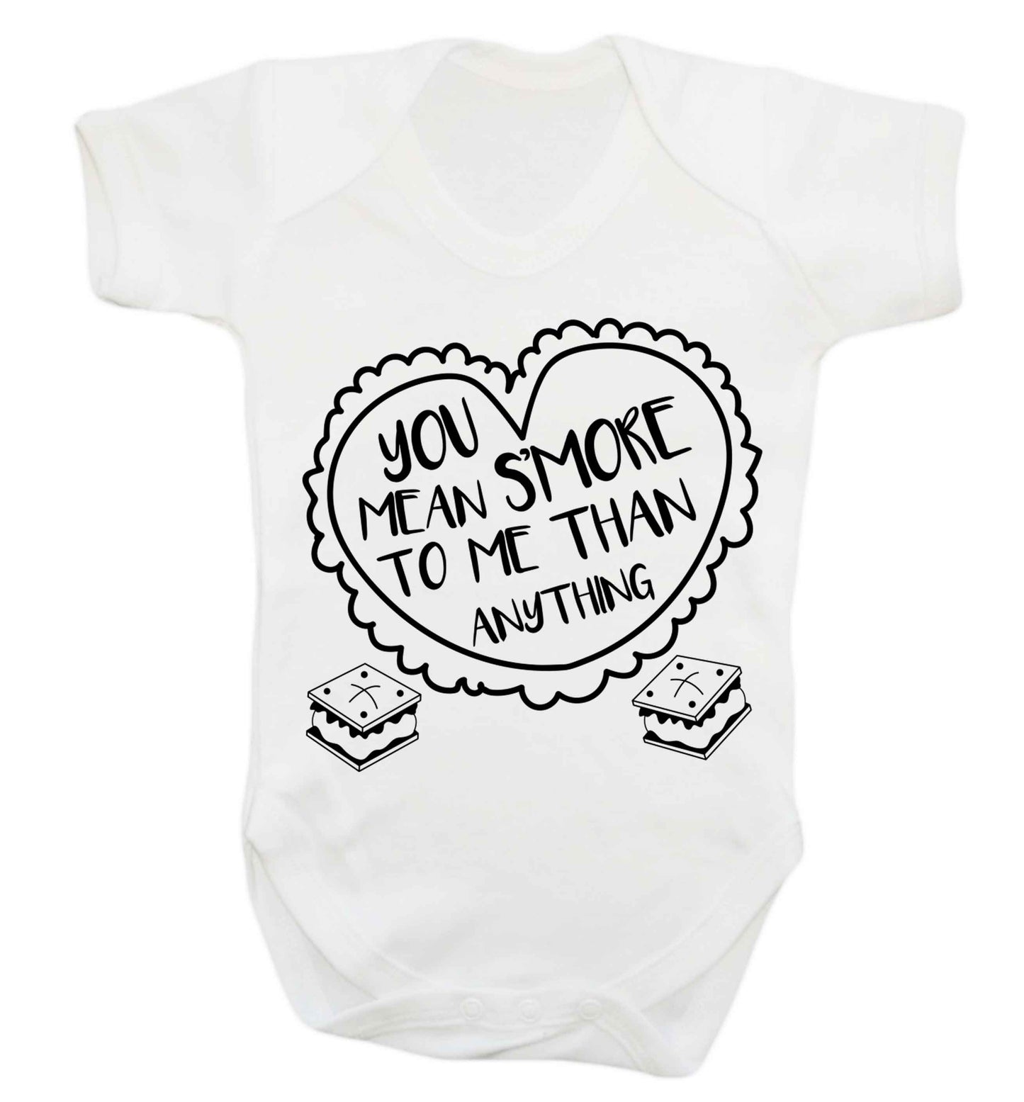 You mean s'more to me than anything Baby Vest white 18-24 months