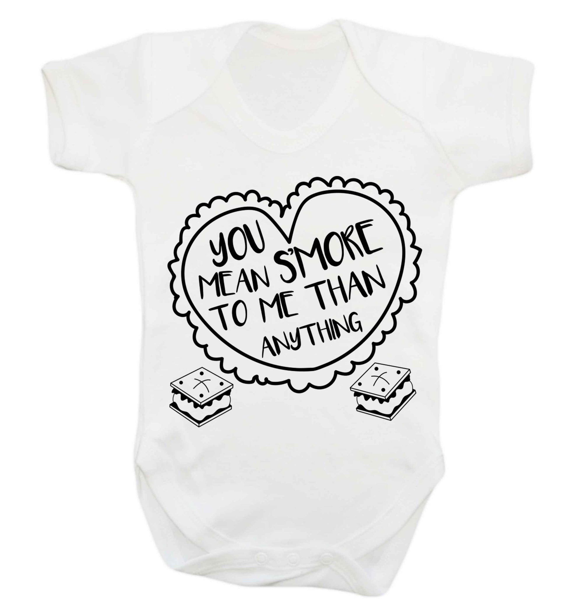You mean s'more to me than anything Baby Vest white 18-24 months