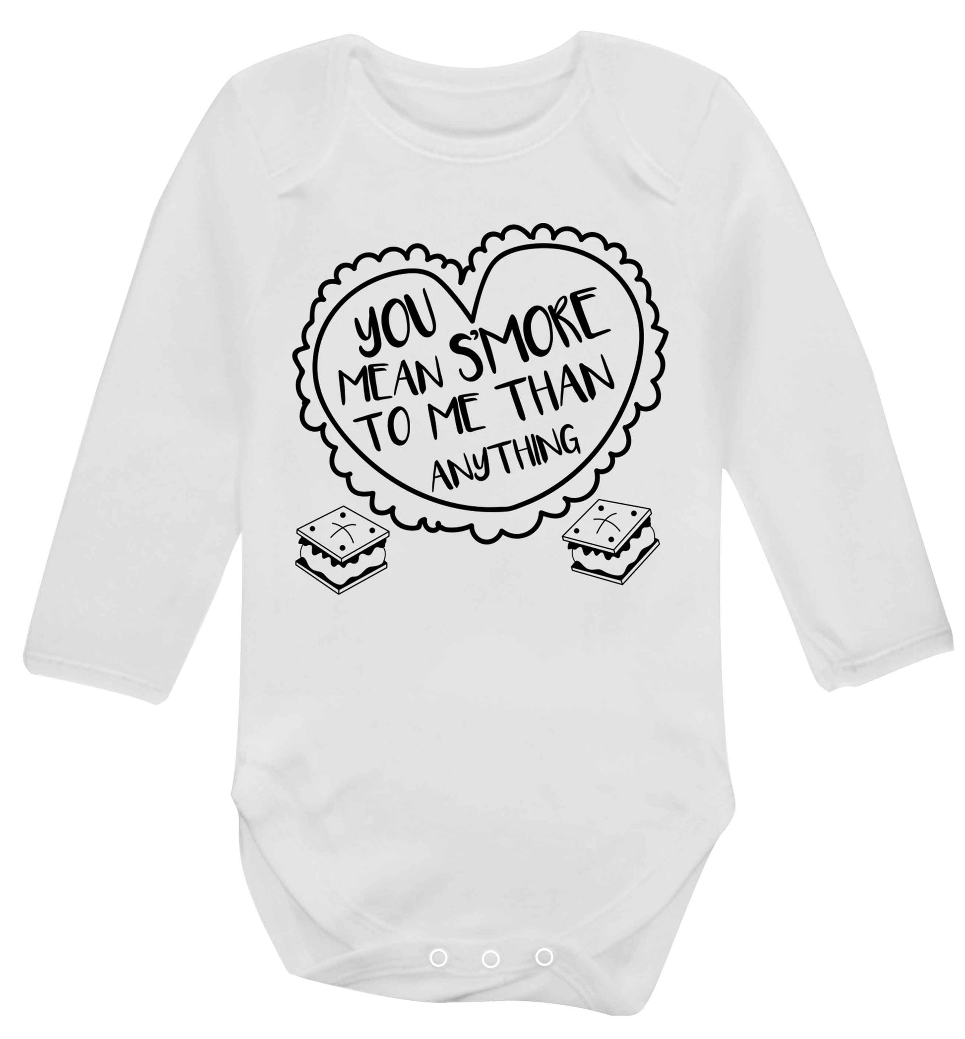 You mean s'more to me than anything Baby Vest long sleeved white 6-12 months