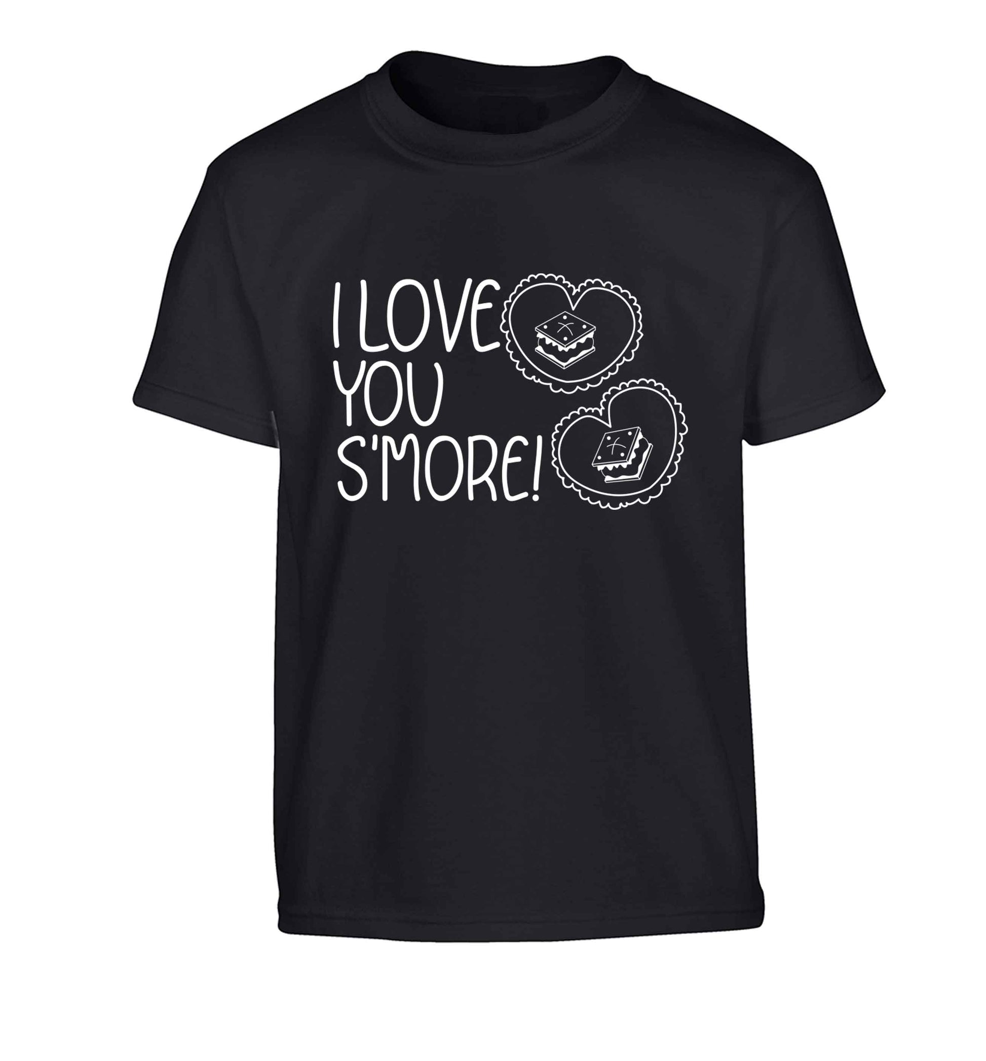 I love you s'more than anything Children's black Tshirt 12-13 Years