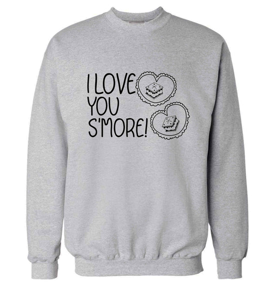 I love you s'more than anything Adult's unisex grey Sweater 2XL
