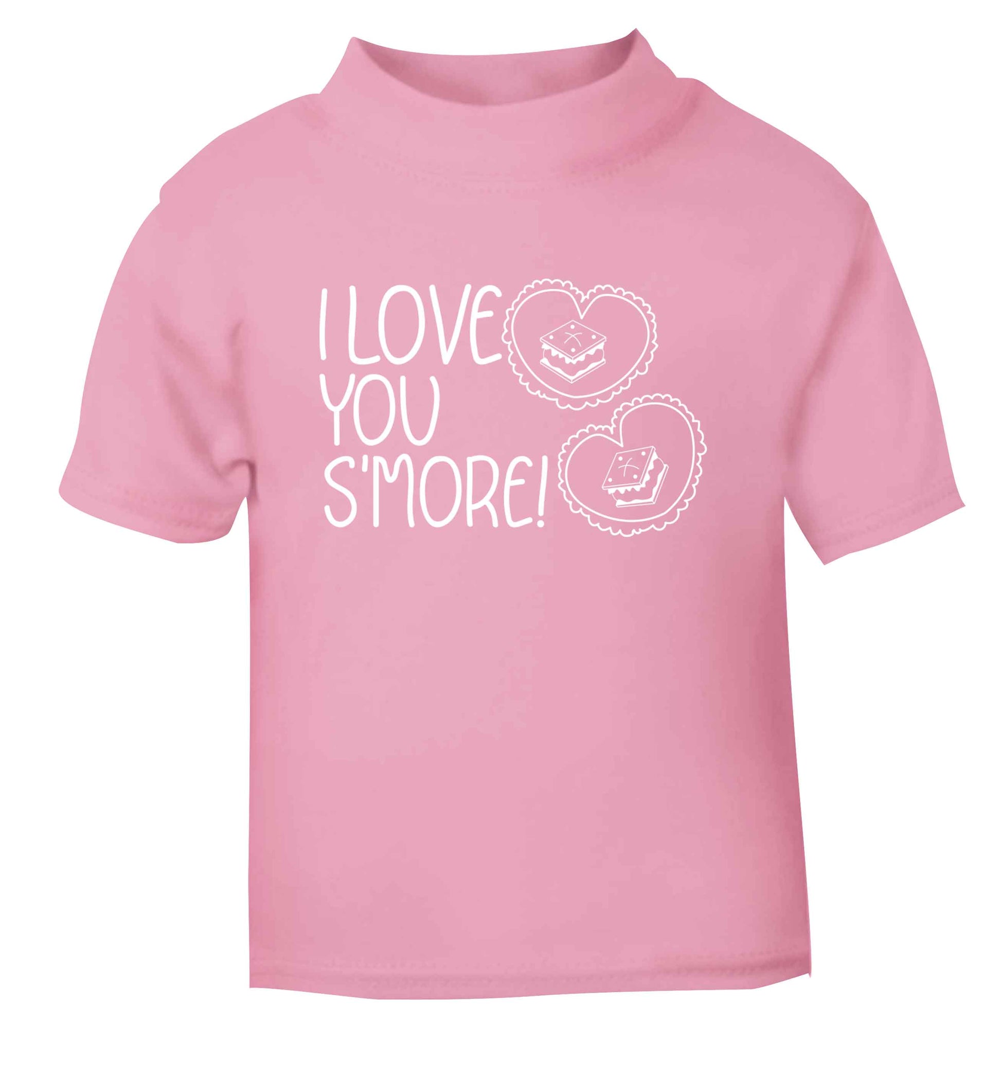 I love you s'more than anything light pink Baby Toddler Tshirt 2 Years