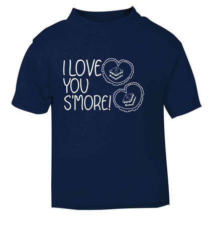 I love you s'more than anything navy Baby Toddler Tshirt 2 Years