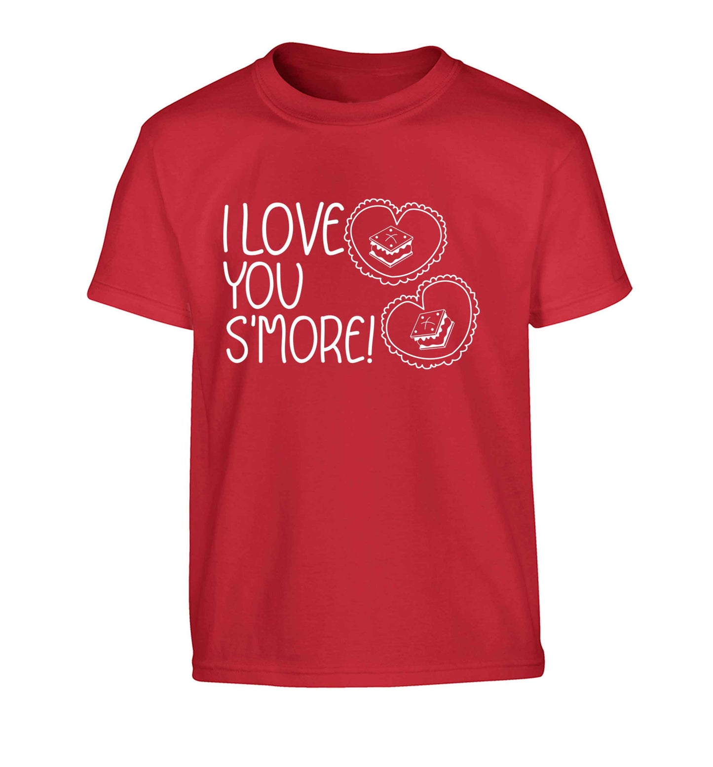 I love you s'more than anything Children's red Tshirt 12-13 Years