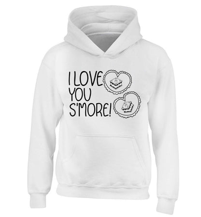 I love you s'more than anything children's white hoodie 12-13 Years