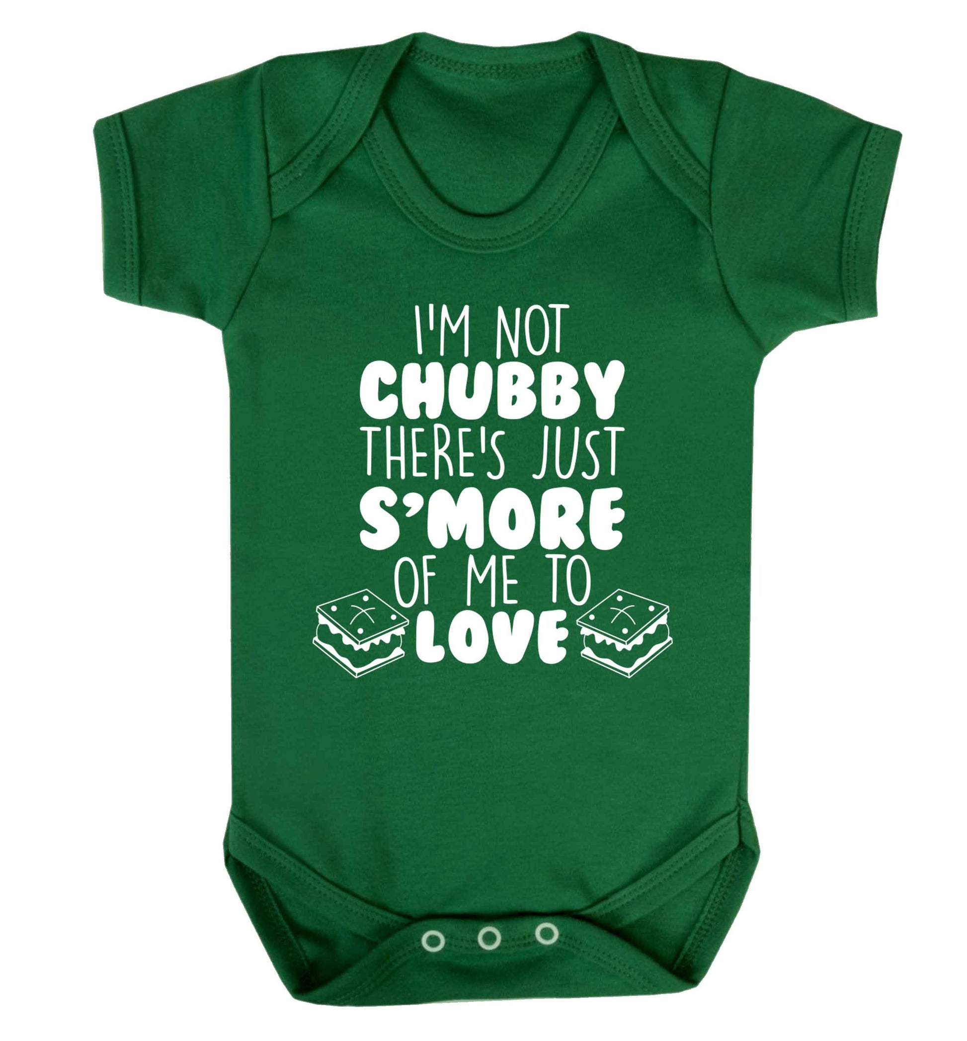 I'm not chubby there's just s'more of me to love Baby Vest green 18-24 months