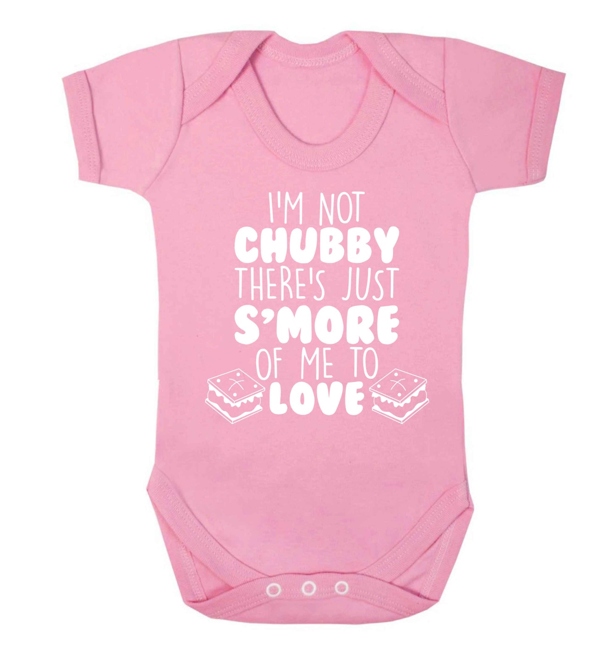 I'm not chubby there's just s'more of me to love Baby Vest pale pink 18-24 months