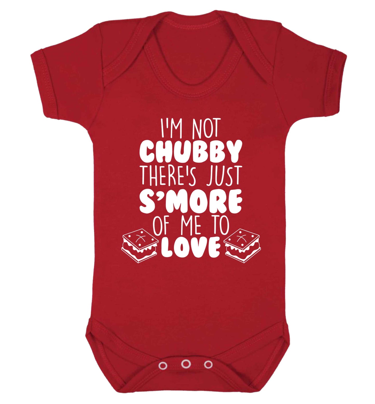 I'm not chubby there's just s'more of me to love Baby Vest red 18-24 months