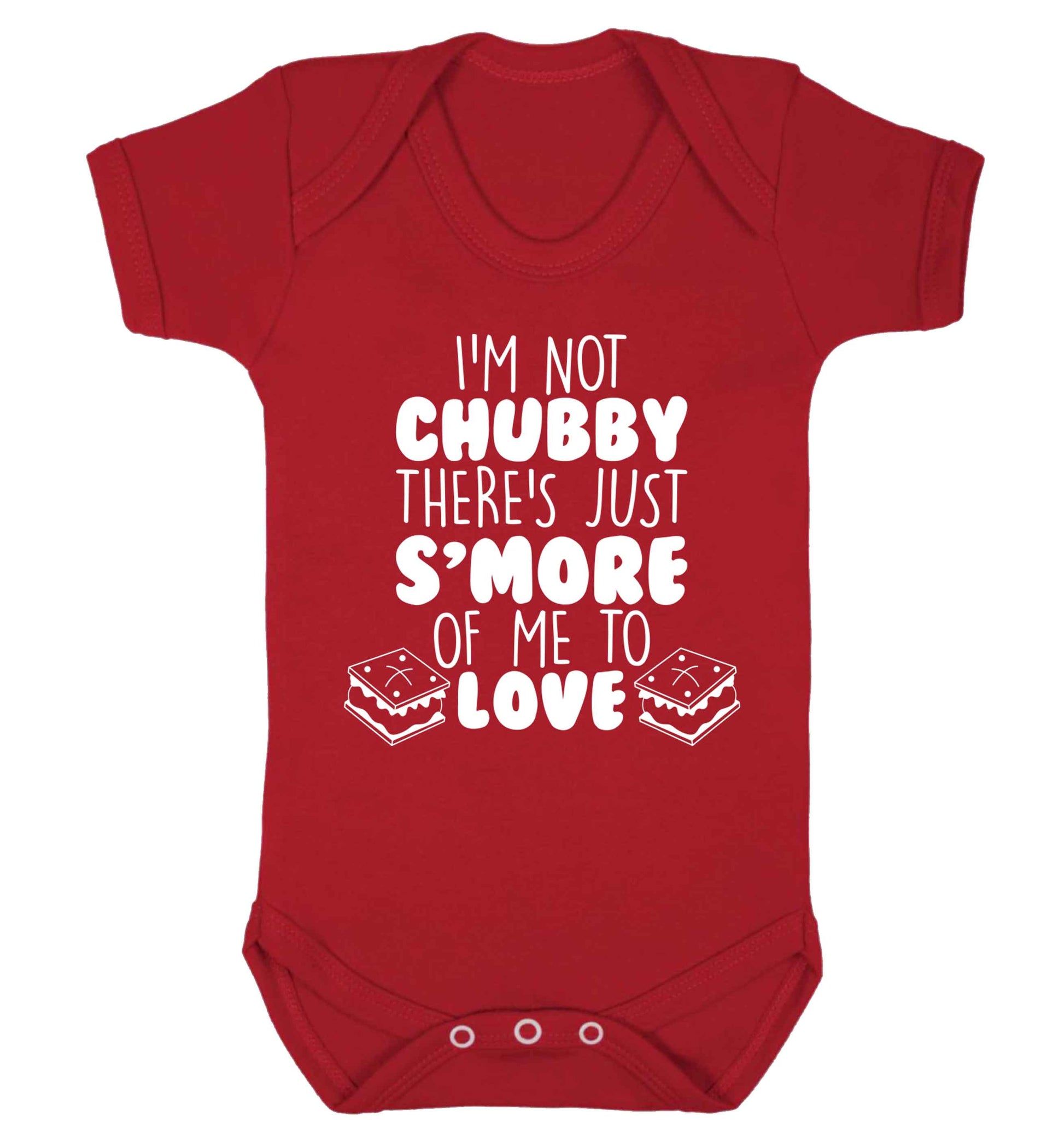 I'm not chubby there's just s'more of me to love Baby Vest red 18-24 months
