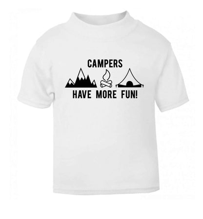 Campers have more fun white Baby Toddler Tshirt 2 Years