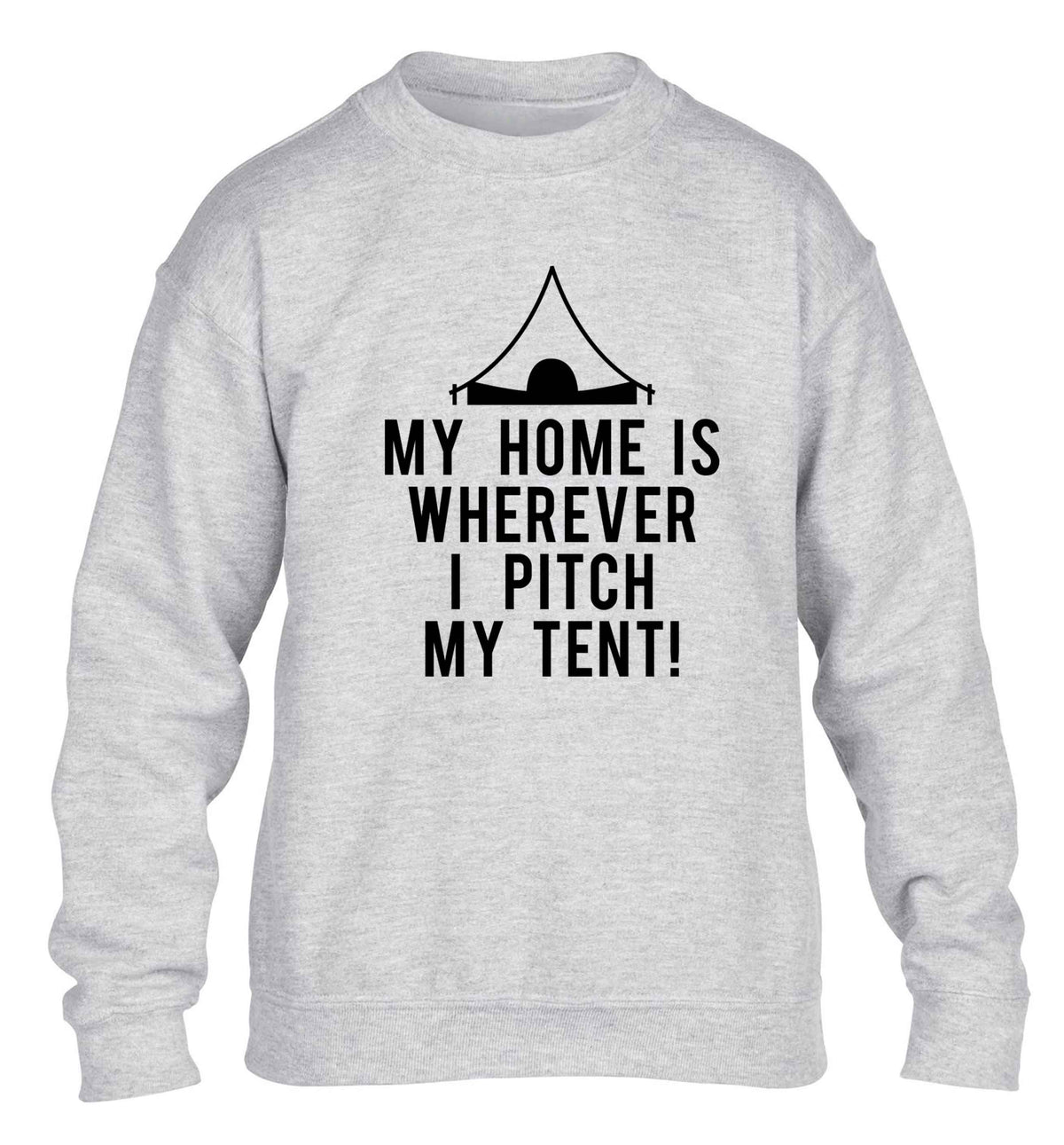 My home is wherever I pitch my tent! children's grey sweater 12-13 Years