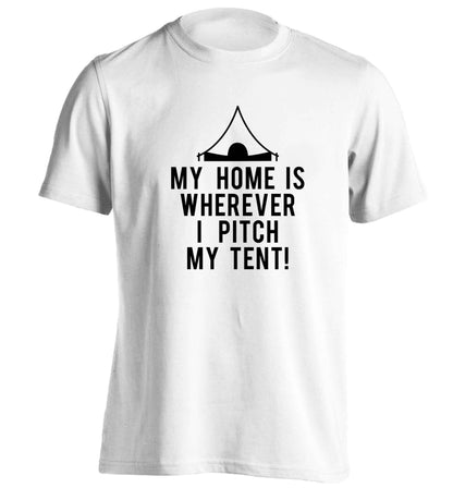 My home is wherever I pitch my tent! adults unisex white Tshirt 2XL
