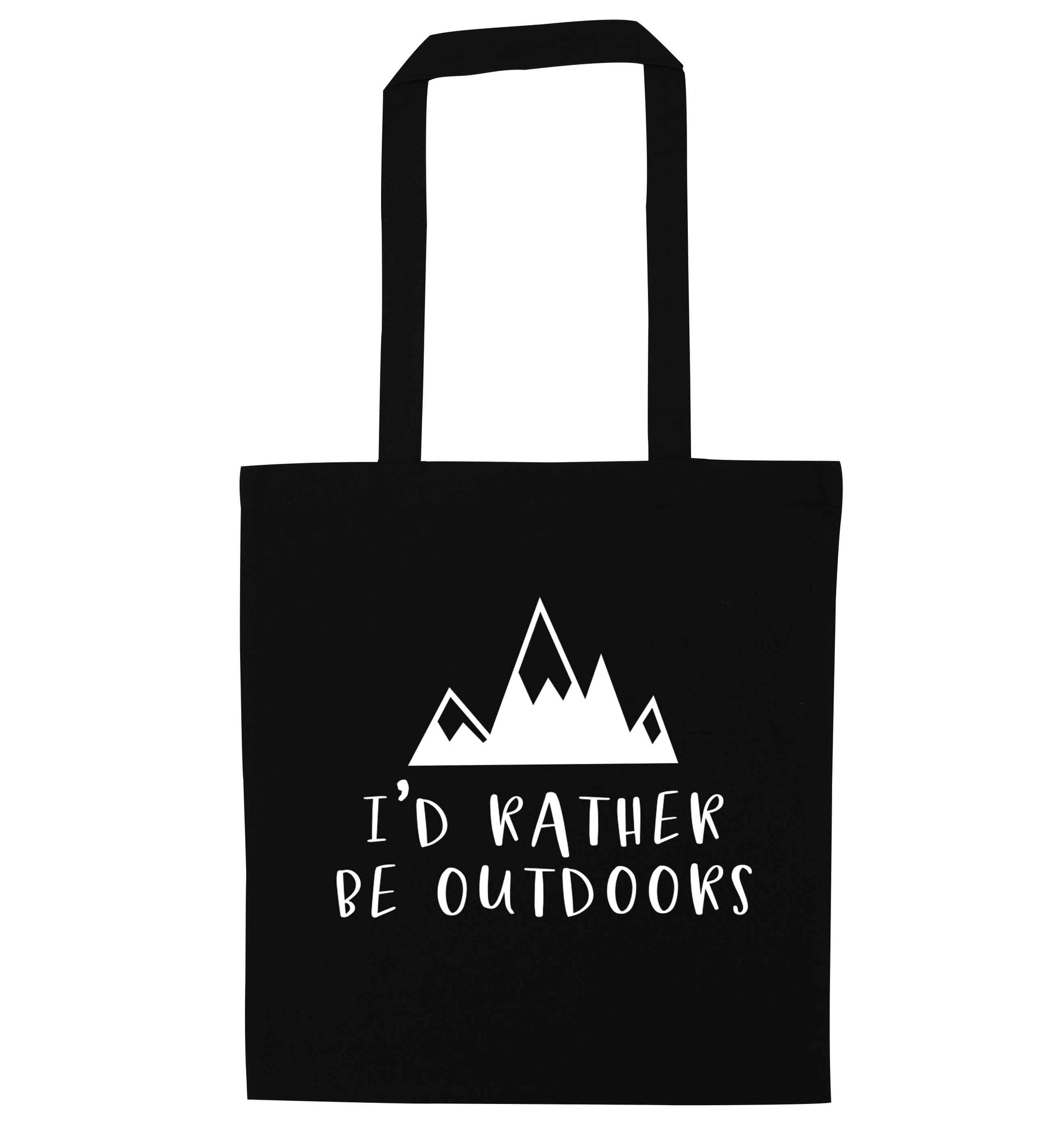 I'd rather be outdoors black tote bag