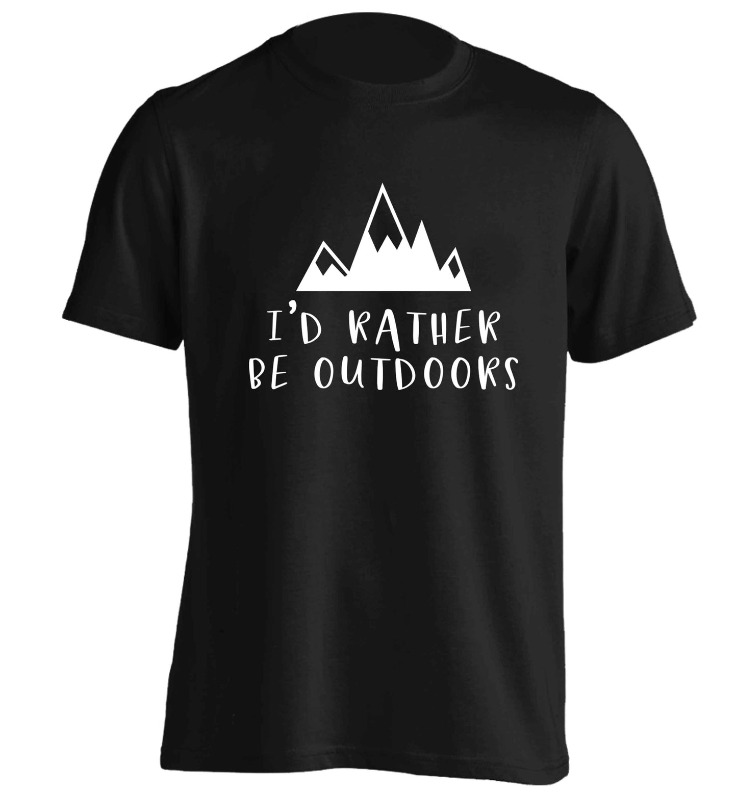 I'd rather be outdoors adults unisex black Tshirt 2XL