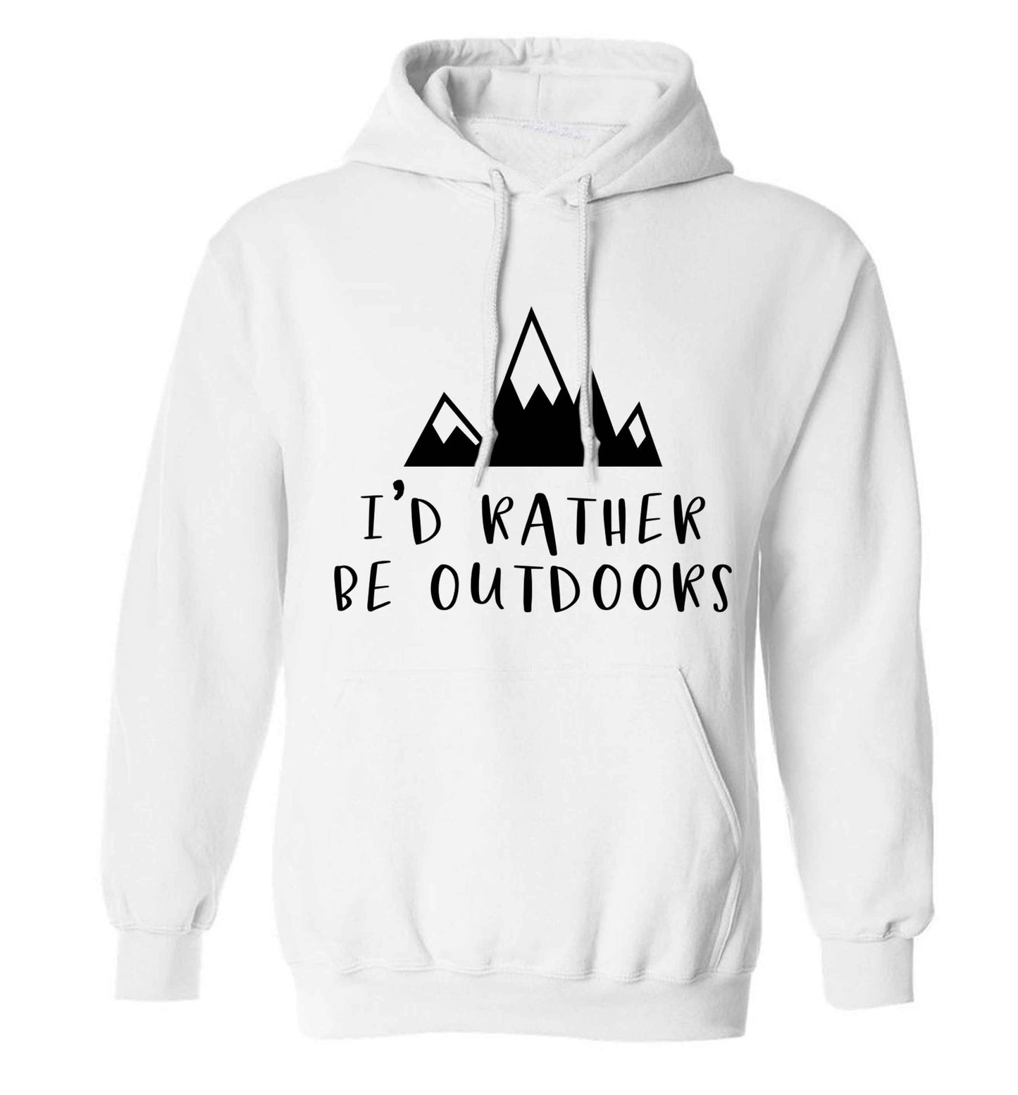 I'd rather be outdoors adults unisex white hoodie 2XL