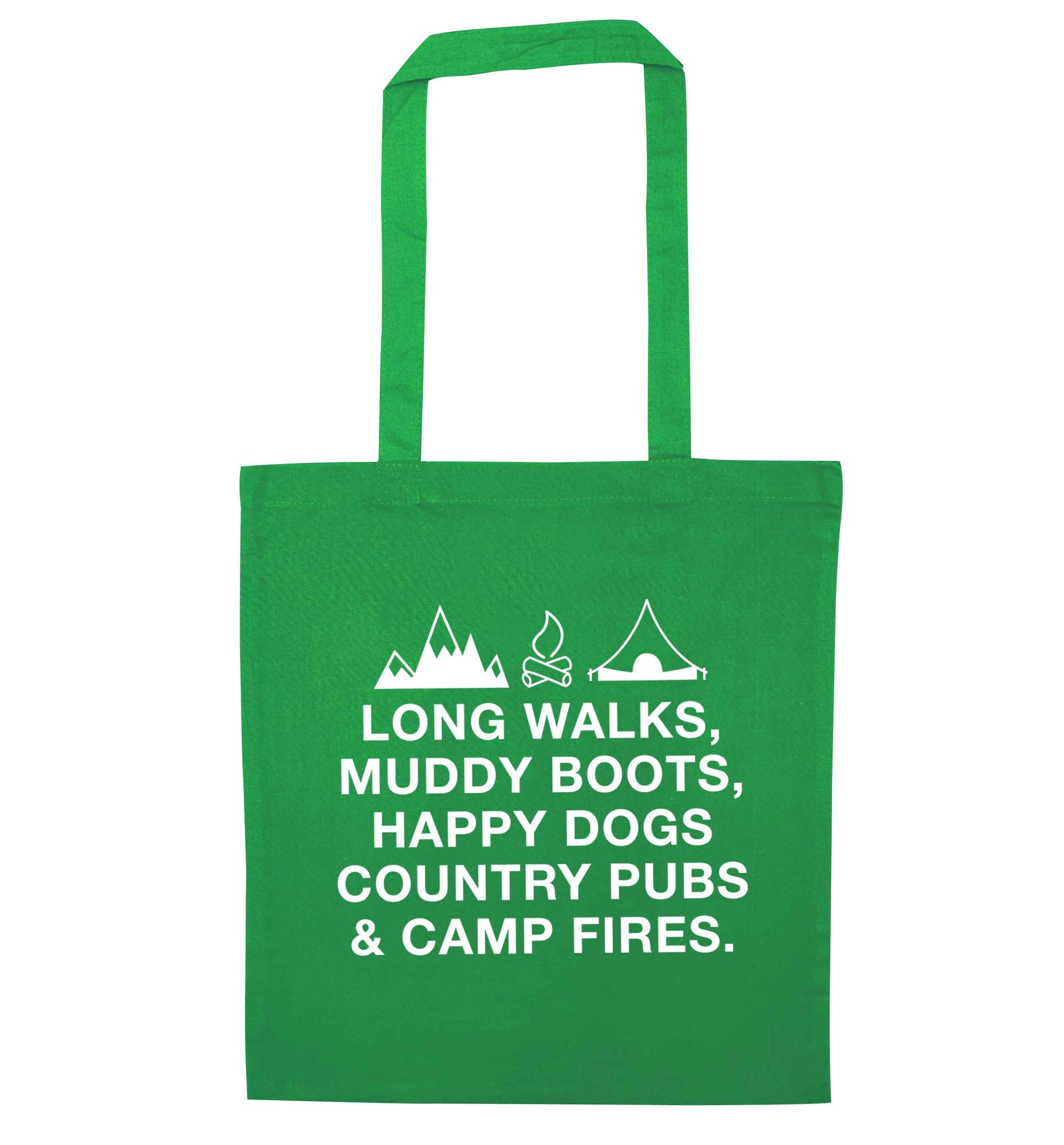 Long walks muddy boots happy dogs country pubs and camp fires green tote bag