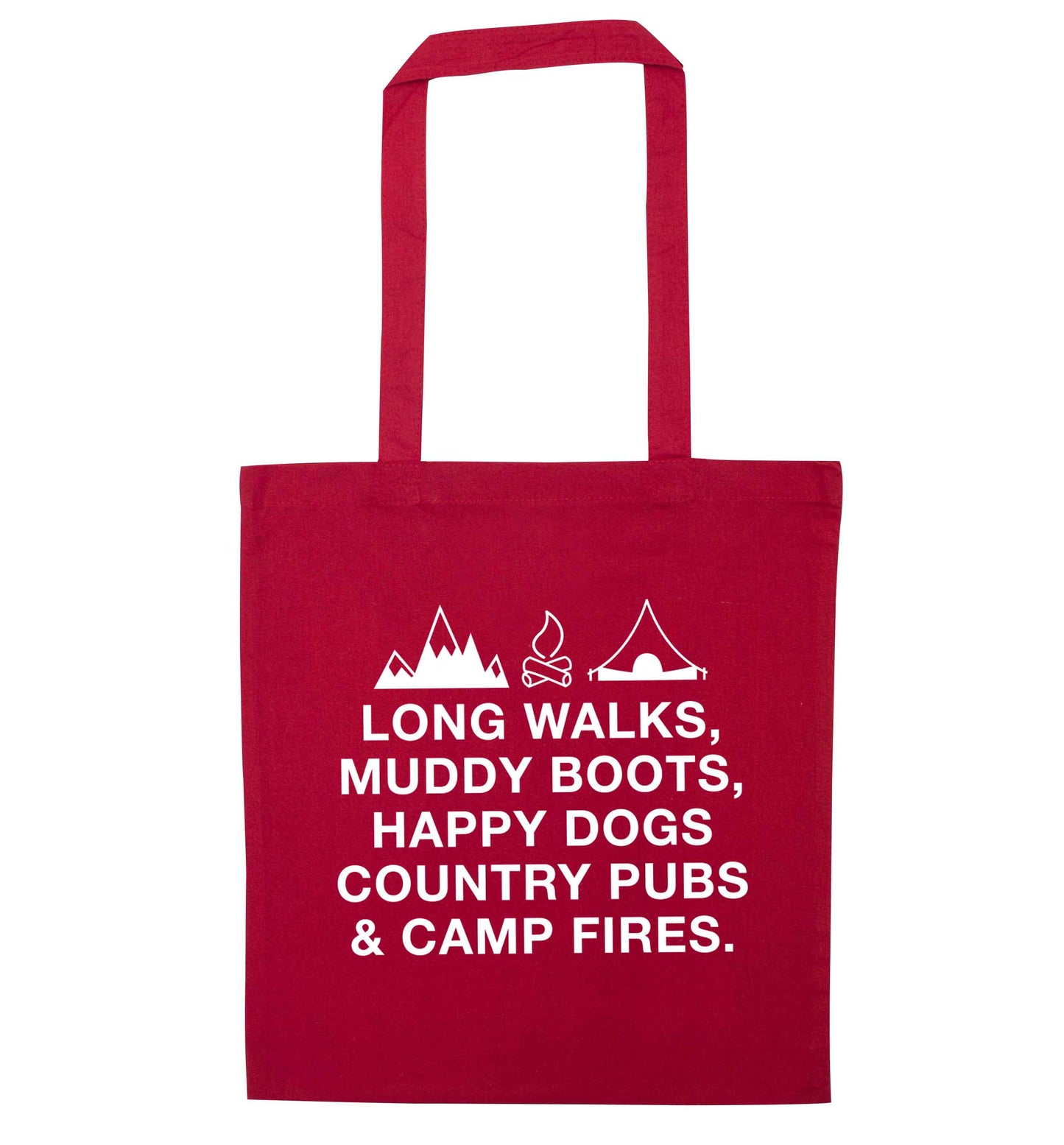 Long walks muddy boots happy dogs country pubs and camp fires red tote bag