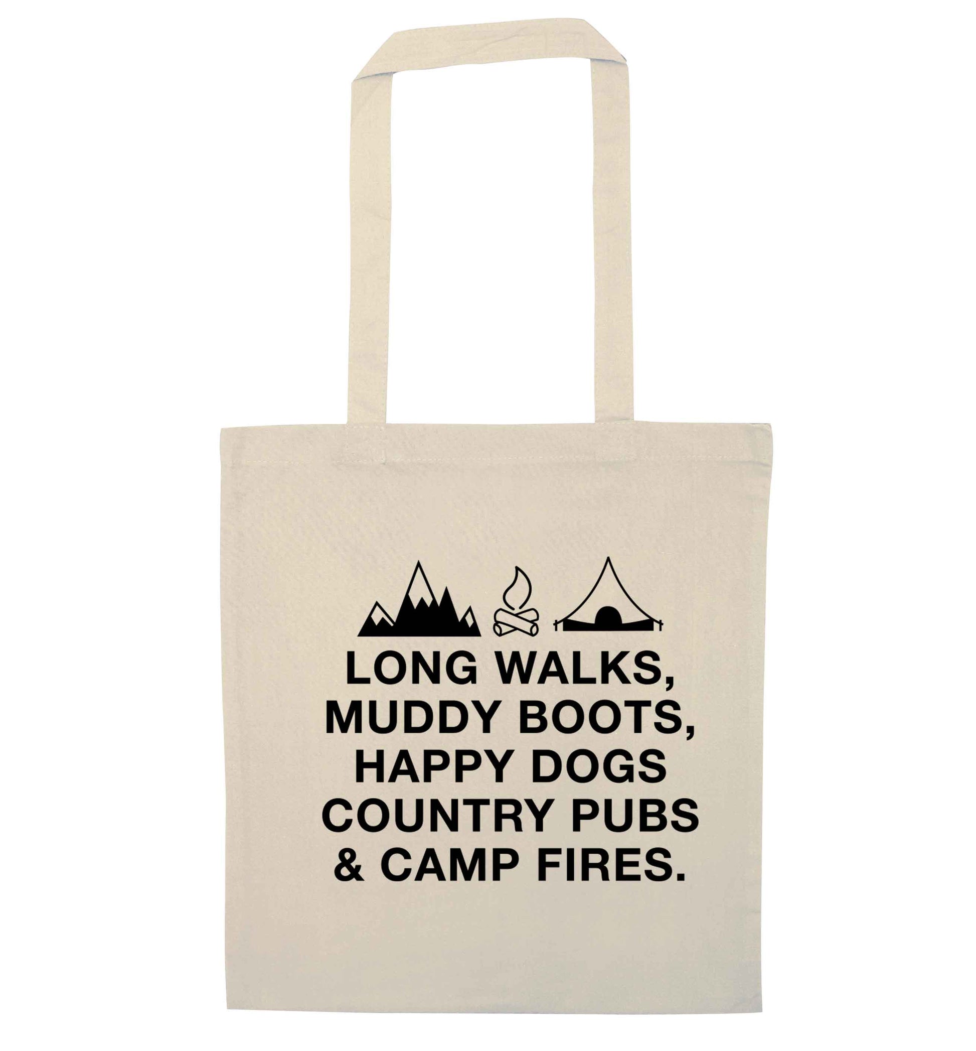 Long walks muddy boots happy dogs country pubs and camp fires natural tote bag
