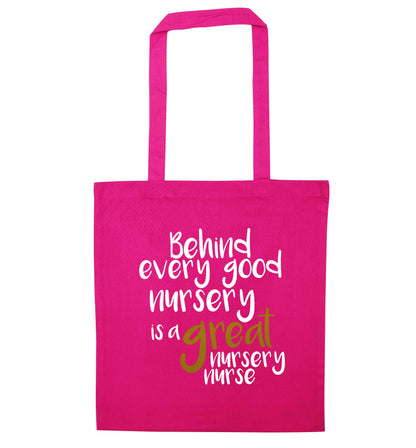 Behind every good nursery is a great nursery nurse pink tote bag