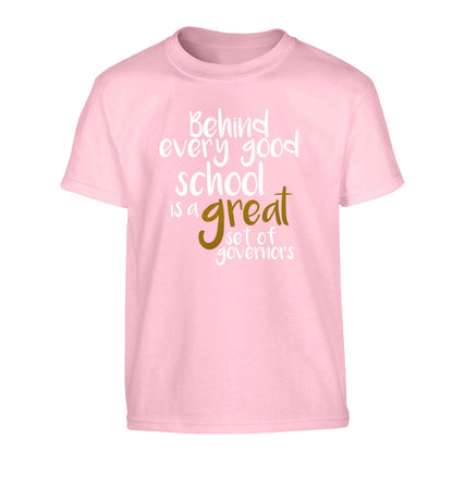 Behind every good school is a great set of governors Children's light pink Tshirt 12-13 Years