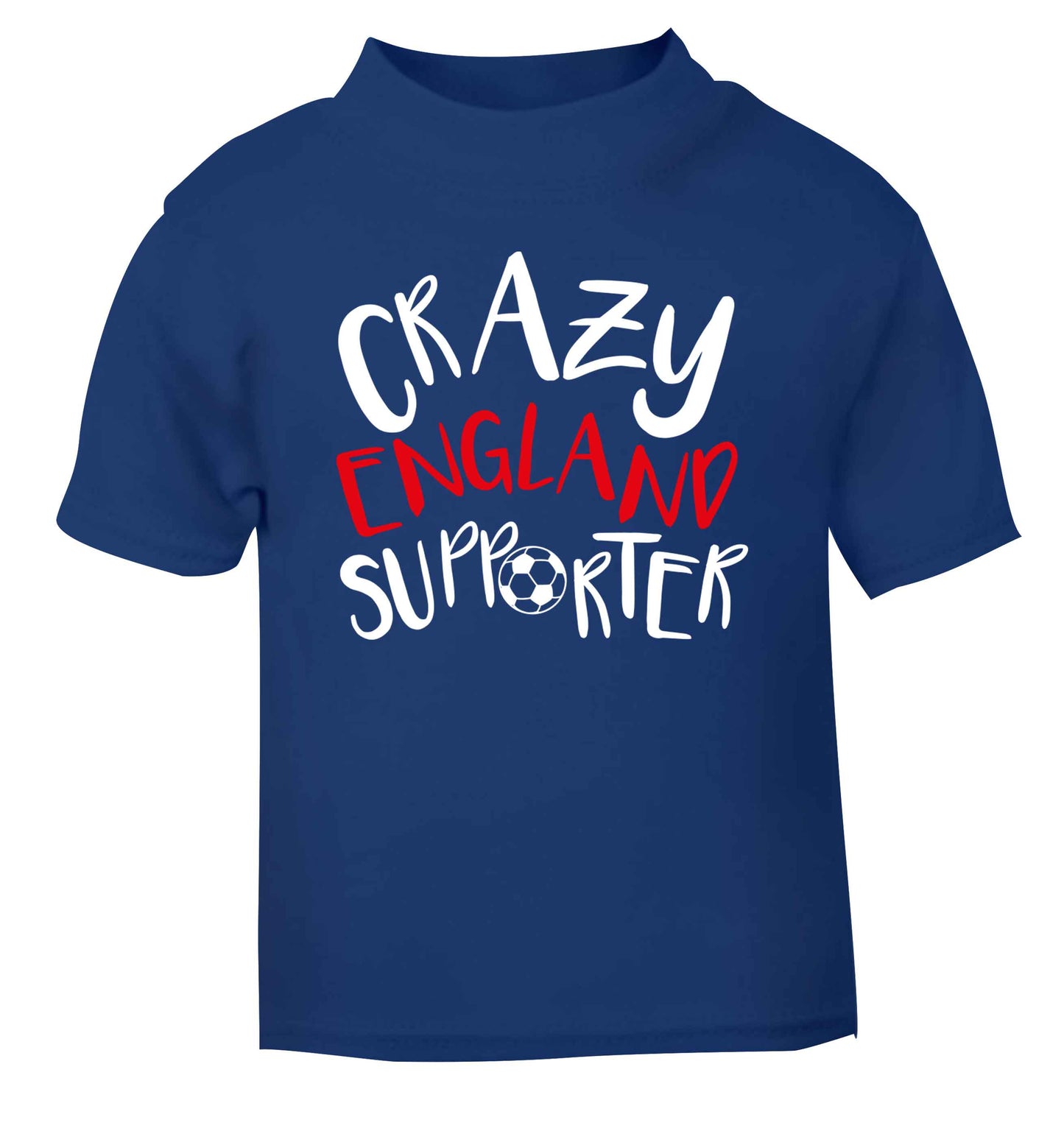 Crazy England supporter blue Baby Toddler Tshirt 2 Years