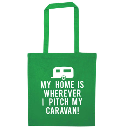My home is wherever I pitch my caravan green tote bag