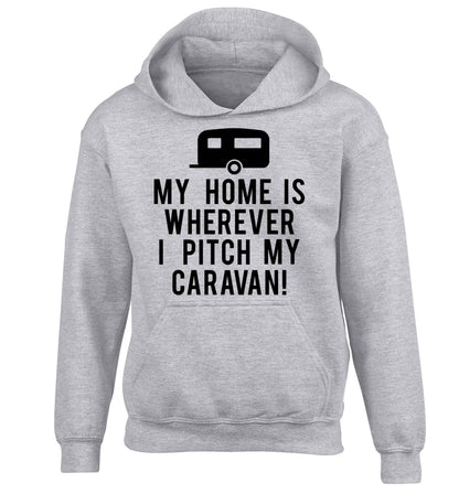 My home is wherever I pitch my caravan children's grey hoodie 12-13 Years
