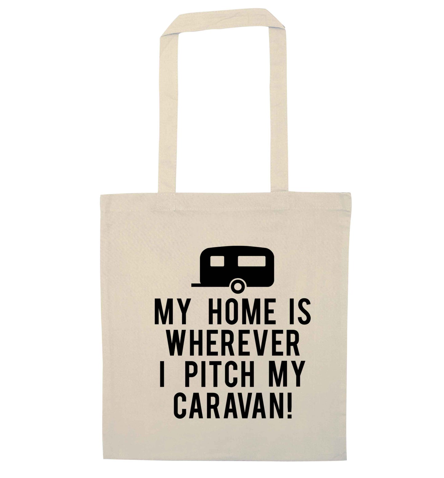 My home is wherever I pitch my caravan natural tote bag