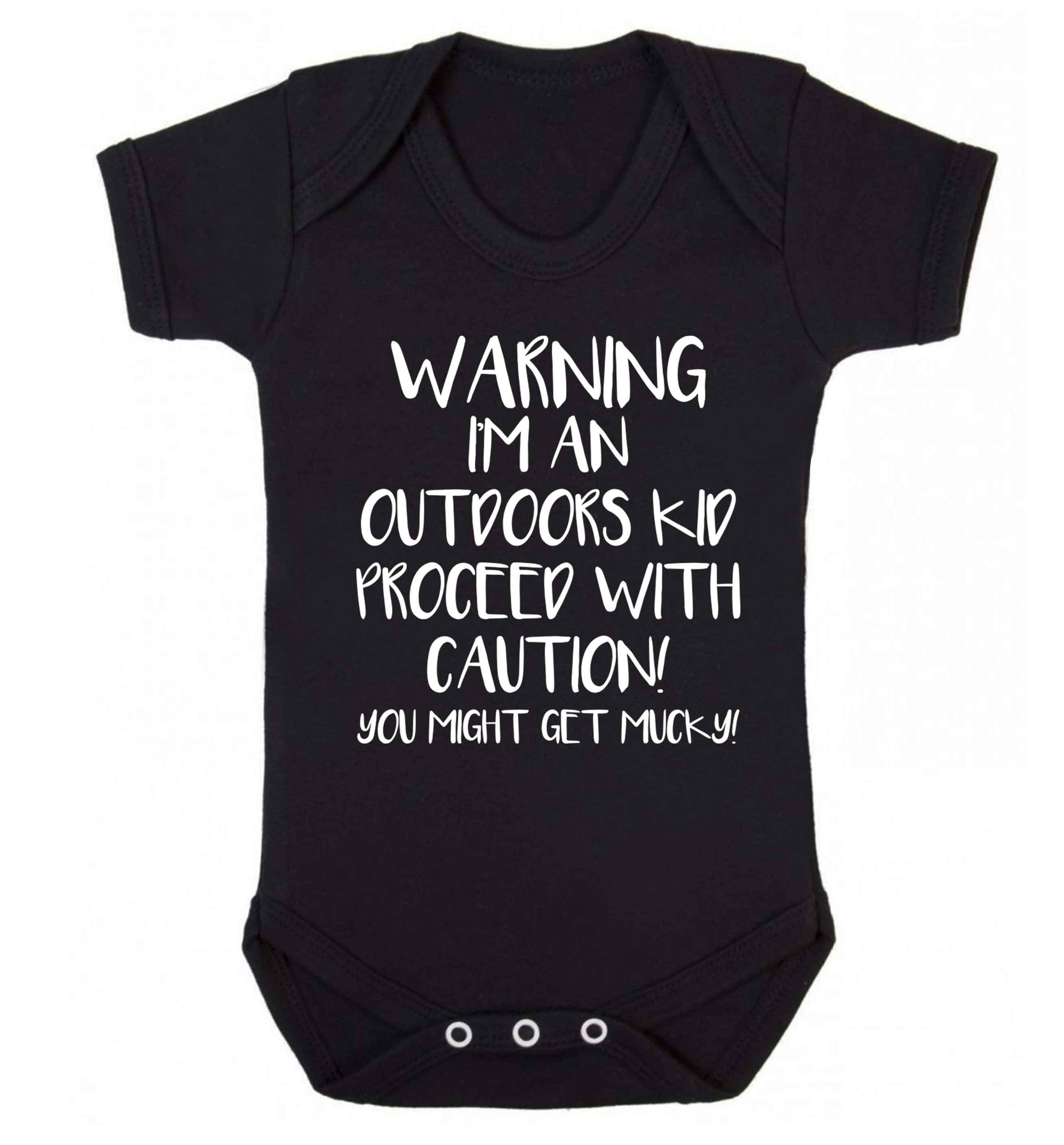 Warning I'm an outdoors kid! Proceed with caution you might get mucky Baby Vest black 18-24 months