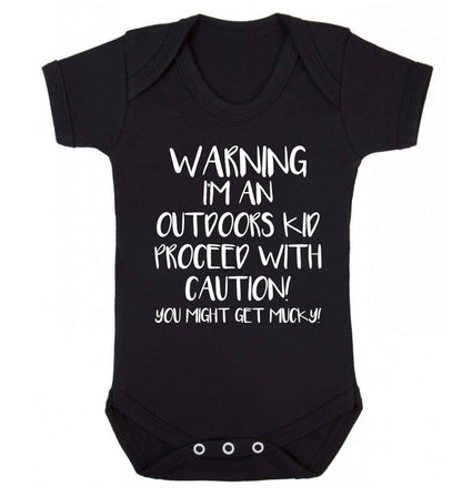 Warning I'm an outdoors kid! Proceed with caution you might get mucky Baby Vest black 18-24 months
