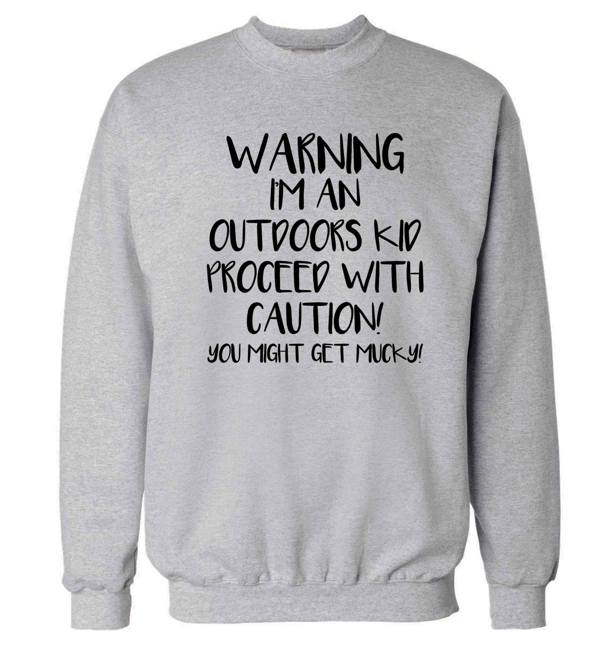Warning I'm an outdoors kid! Proceed with caution you might get mucky Adult's unisex grey Sweater 2XL