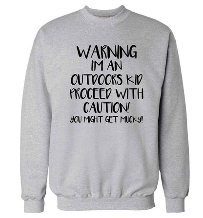 Warning I'm an outdoors kid! Proceed with caution you might get mucky Adult's unisex grey Sweater 2XL
