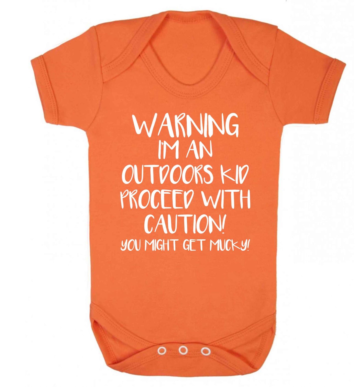 Warning I'm an outdoors kid! Proceed with caution you might get mucky Baby Vest orange 18-24 months
