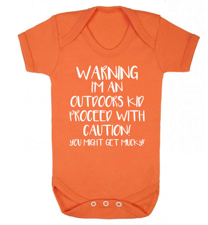 Warning I'm an outdoors kid! Proceed with caution you might get mucky Baby Vest orange 18-24 months