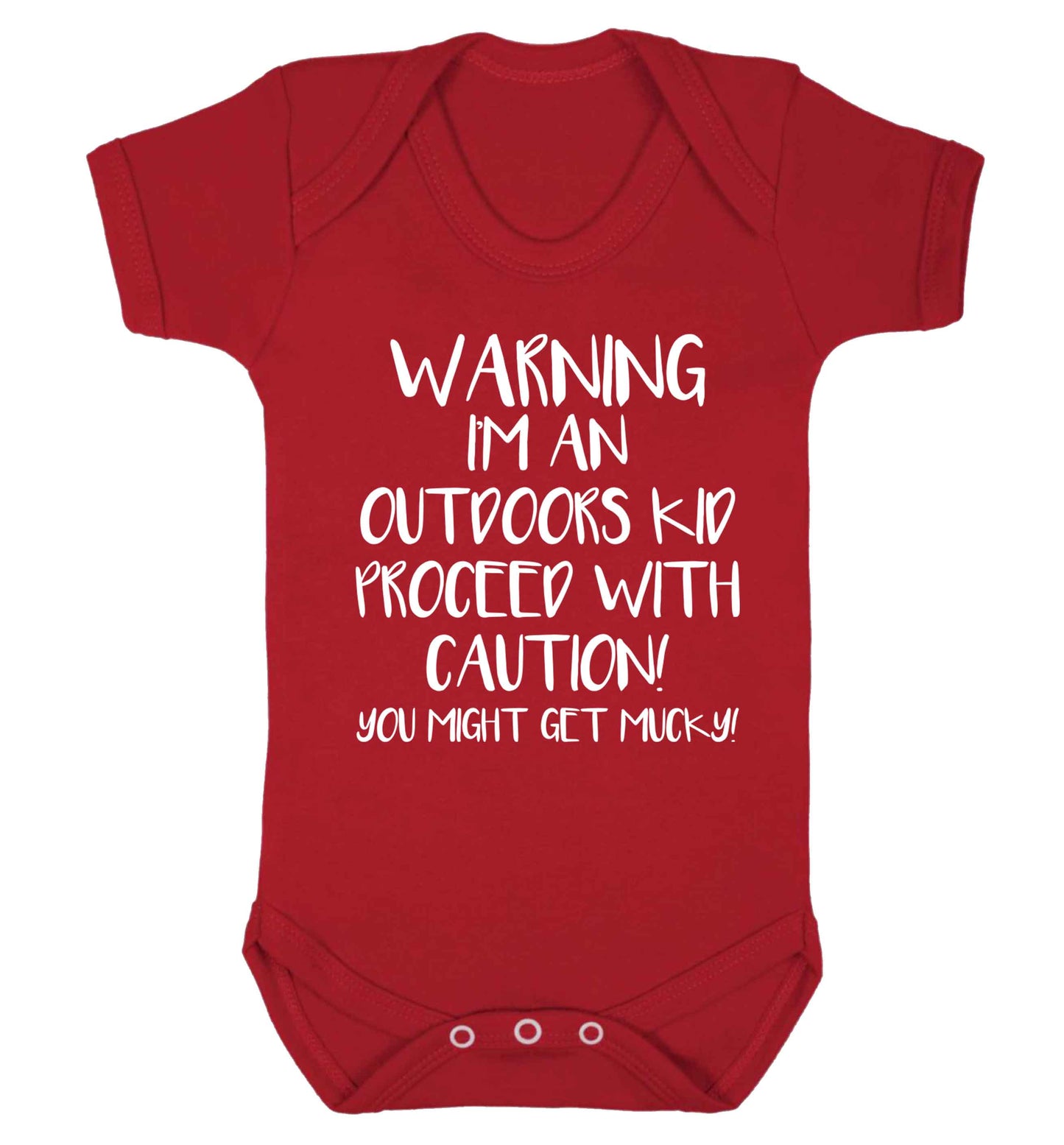 Warning I'm an outdoors kid! Proceed with caution you might get mucky Baby Vest red 18-24 months