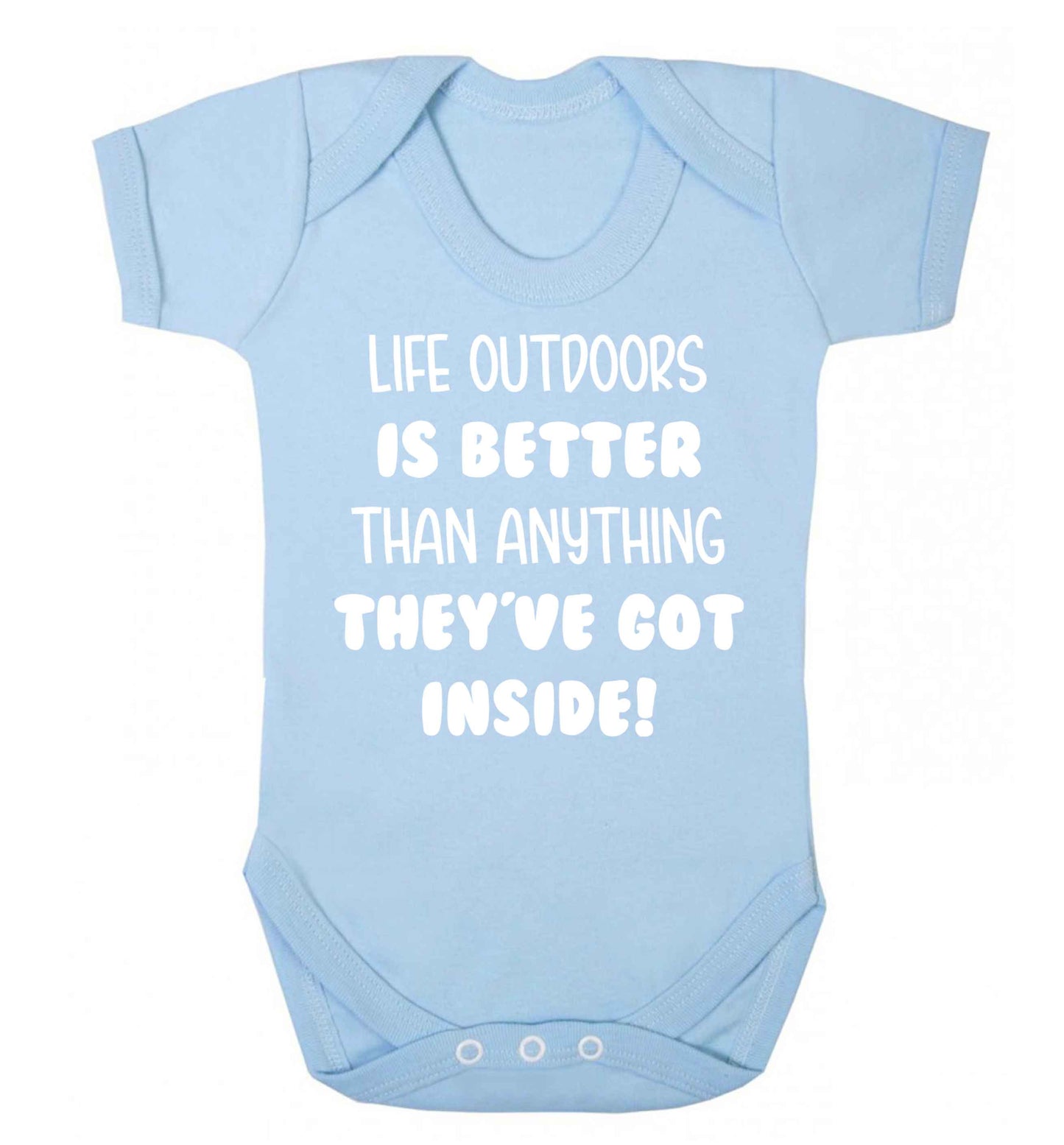 Life outdoors is better than anything they've go inside Baby Vest pale blue 18-24 months