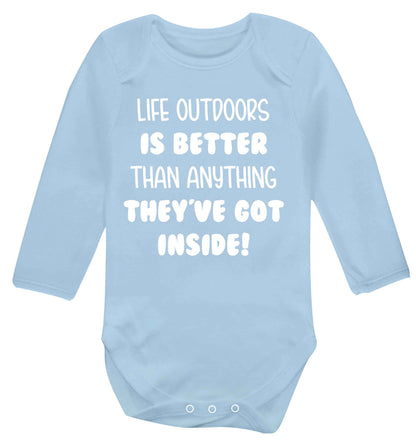 Life outdoors is better than anything they've go inside Baby Vest long sleeved pale blue 6-12 months