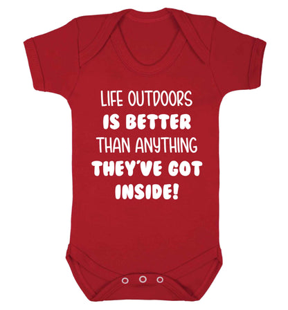 Life outdoors is better than anything they've go inside Baby Vest red 18-24 months