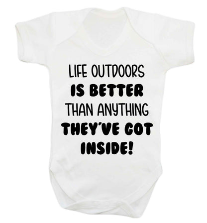 Life outdoors is better than anything they've go inside Baby Vest white 18-24 months