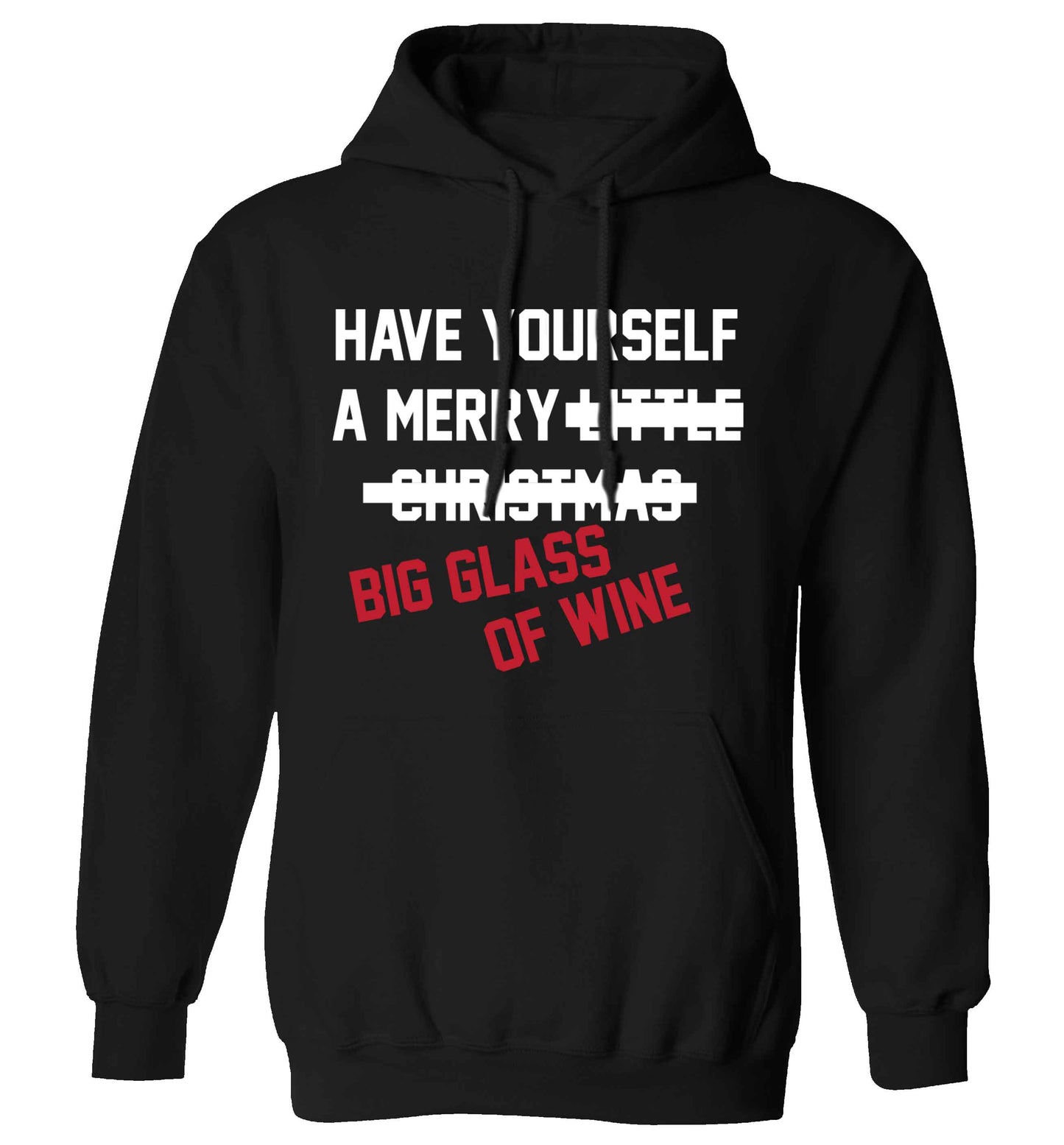 Have yourself a merry big glass of wine adults unisex black hoodie 2XL