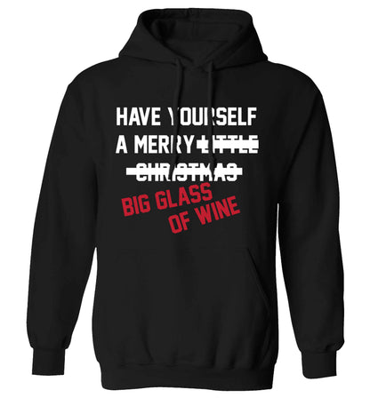 Have yourself a merry big glass of wine adults unisex black hoodie 2XL