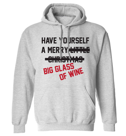 Have yourself a merry big glass of wine adults unisex grey hoodie 2XL