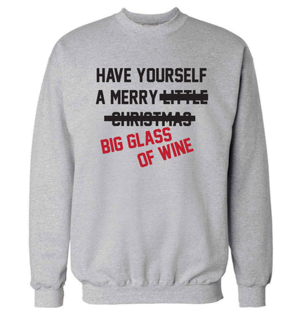 Have yourself a merry big glass of wine Adult's unisex grey Sweater 2XL