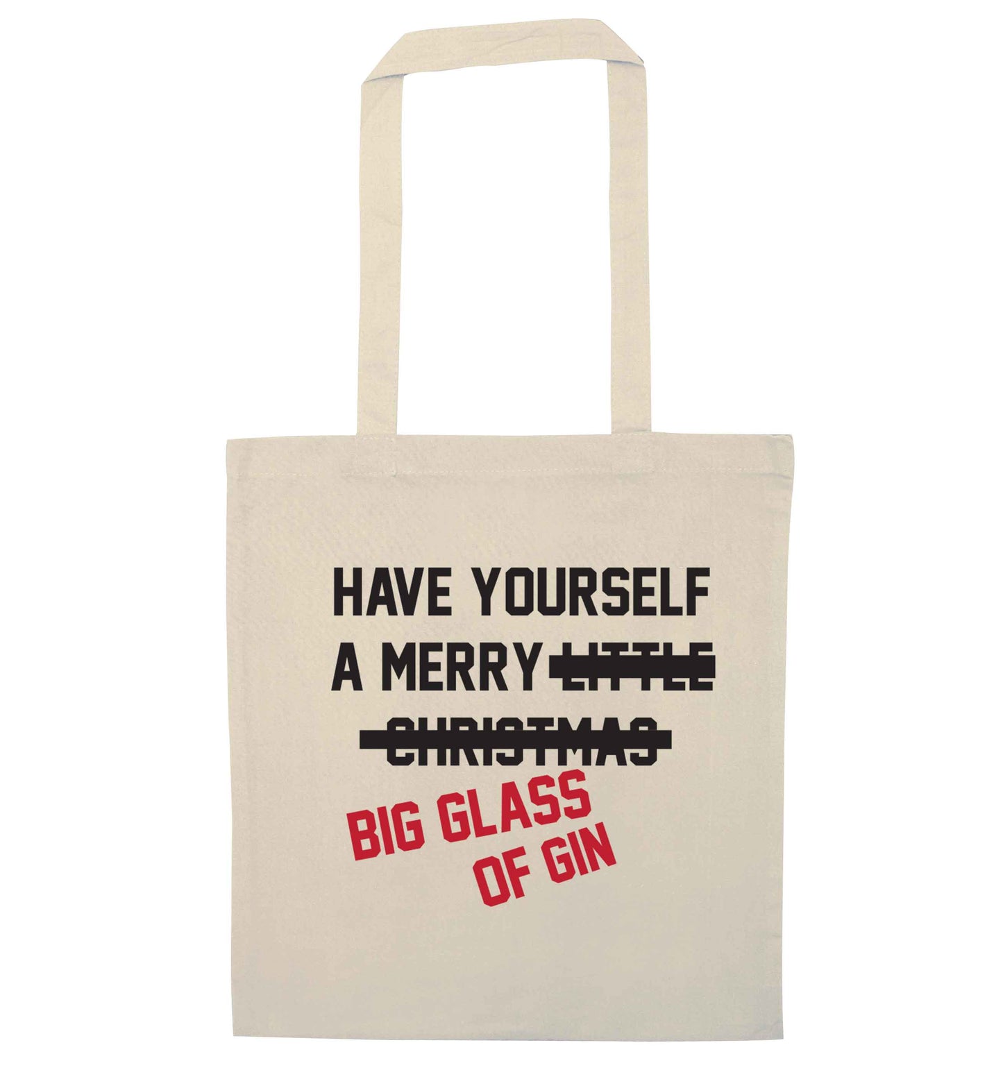 Have yourself a merry big glass of gin natural tote bag