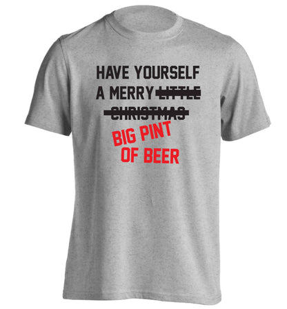 Have yourself a merry big pint of beer adults unisex grey Tshirt 2XL