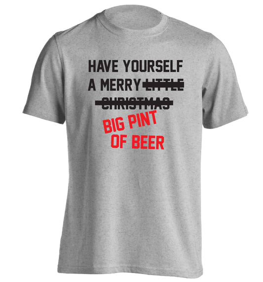 Have yourself a merry big pint of beer adults unisex grey Tshirt 2XL