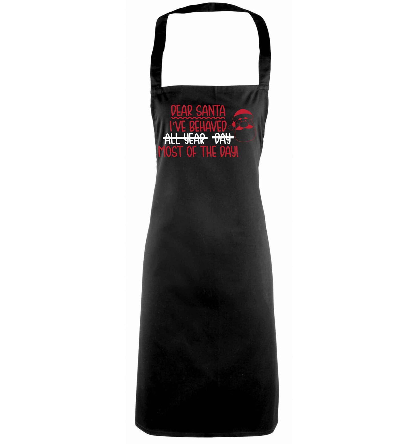 Dear Santa, I've behaved all year, day, most of the day! black apron