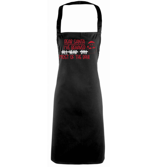 Dear Santa, I've behaved all year, day, most of the day! black apron
